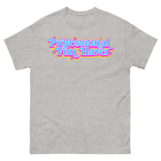 Professional Fun Haver T-Shirt