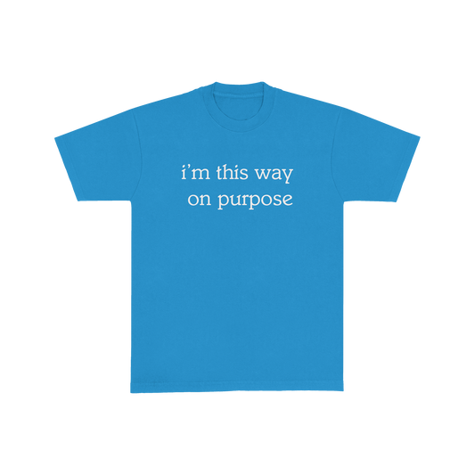 ON PURPOSE TEE