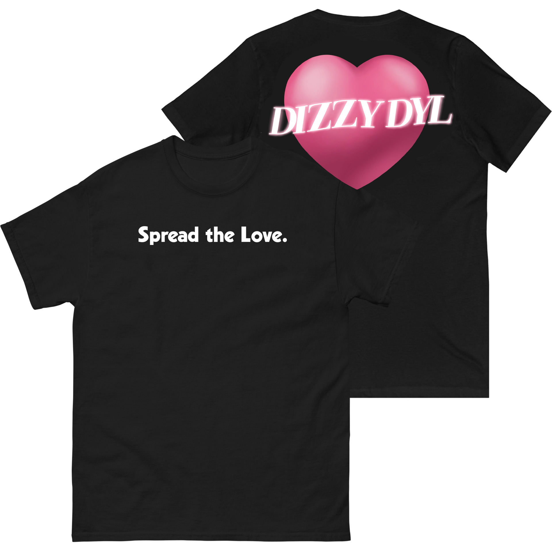 Spread the Love T Shirt Dizzy Dyl Merch