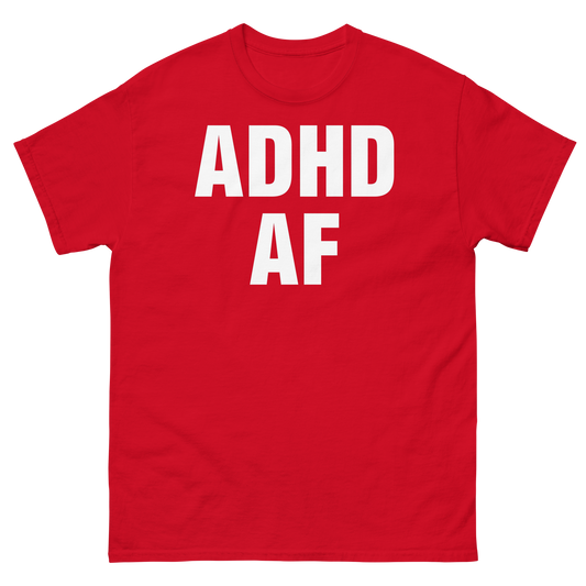 ADHD AF Red T-Shirt