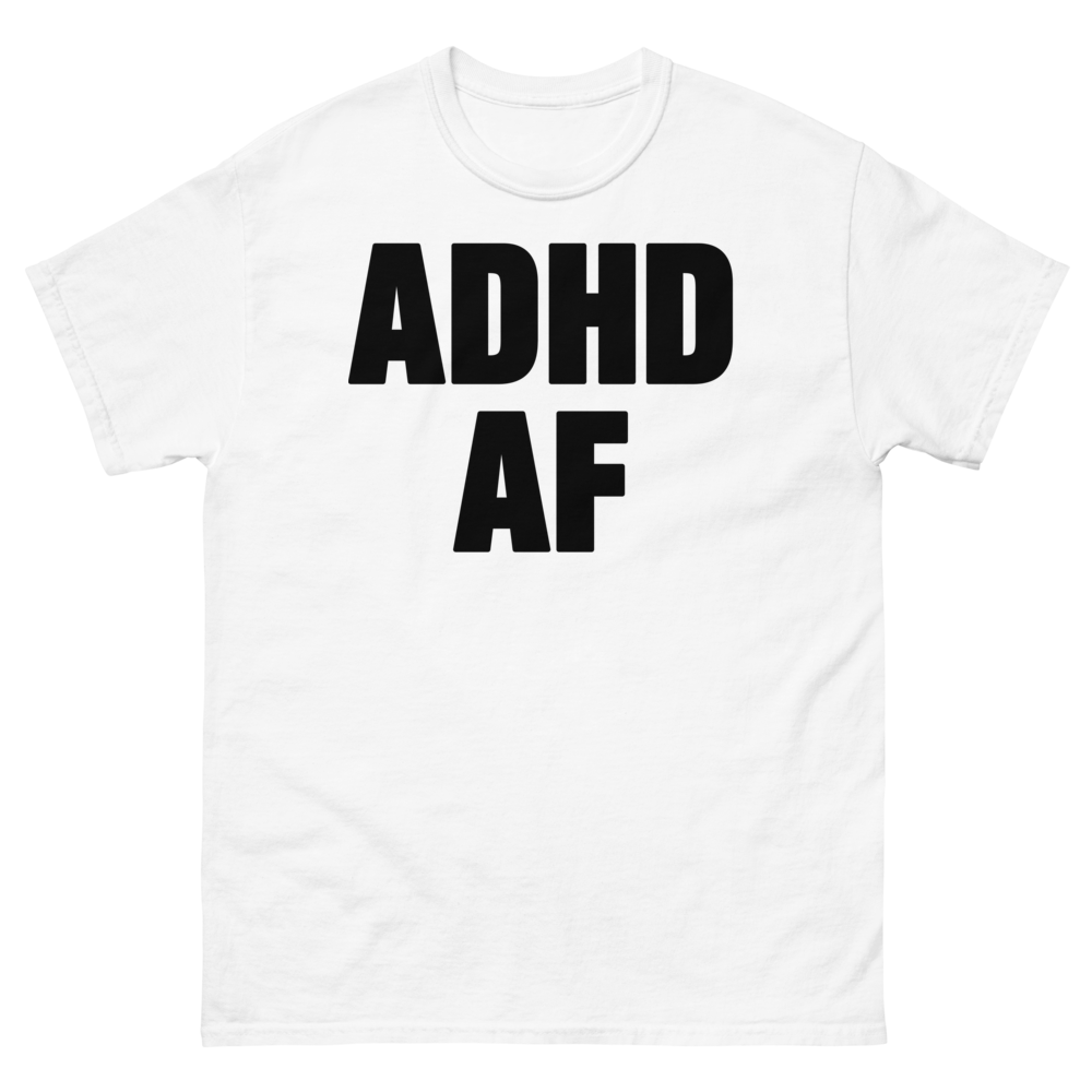 Observation Følge efter vakuum ADHD AF T-Shirt – Dizzy Dyl Merch