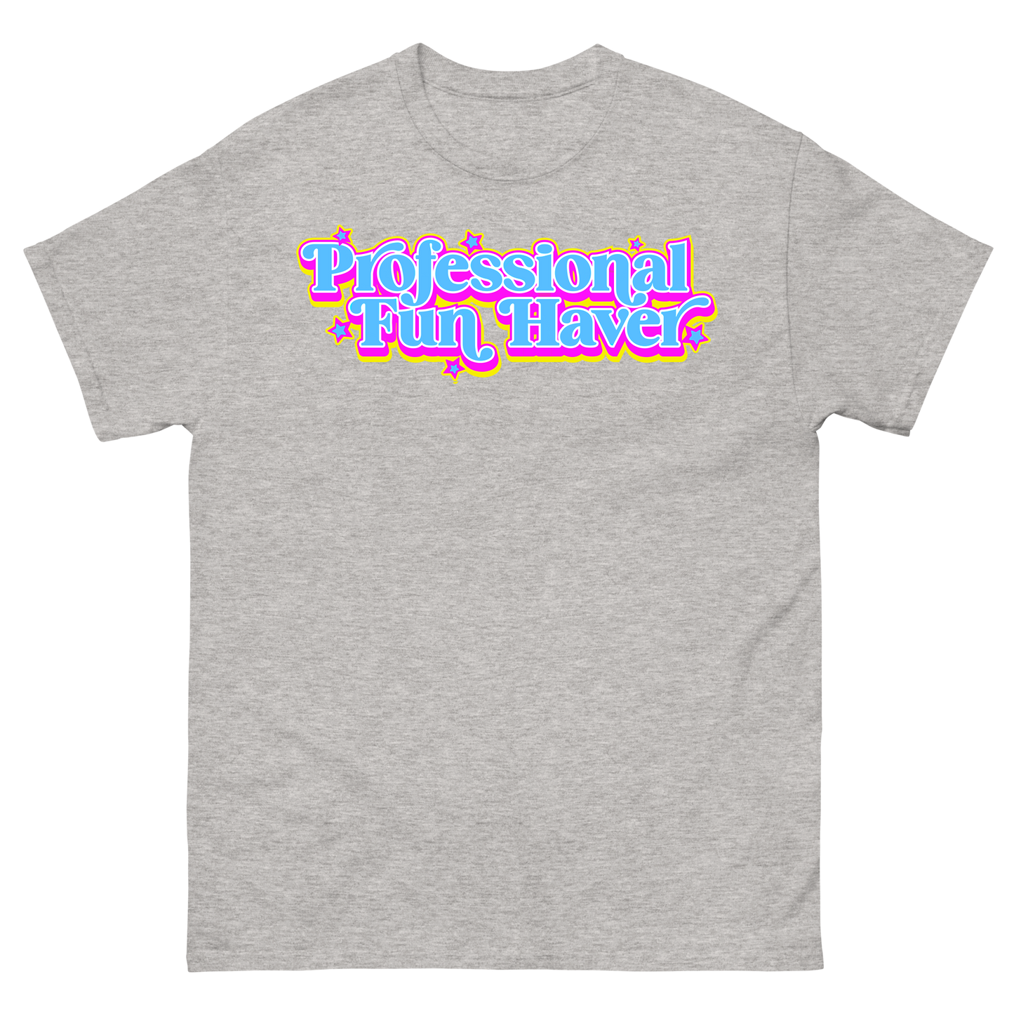 Professional Fun Haver T-Shirt