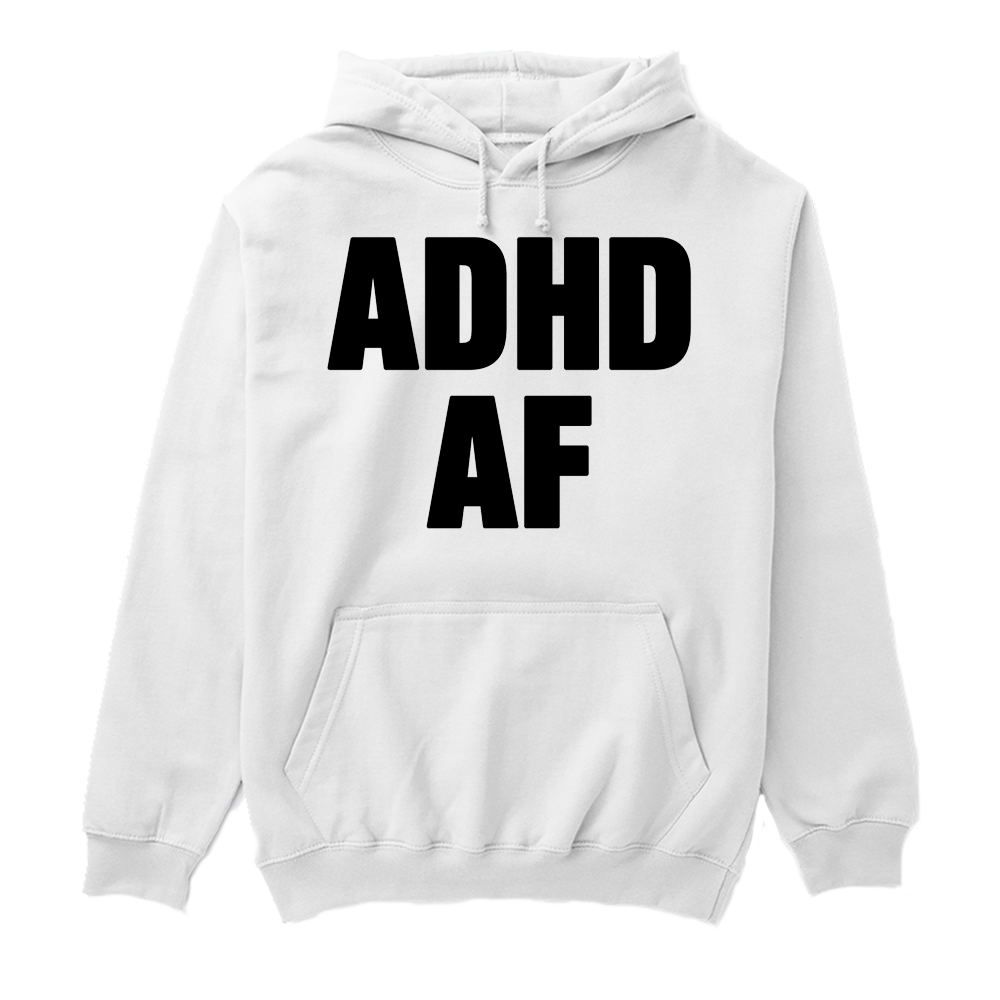 ADHD AF Hoodie