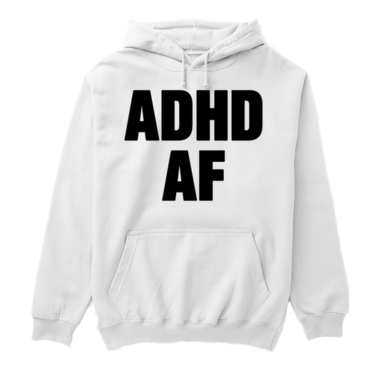 ADHD AF Hoodie
